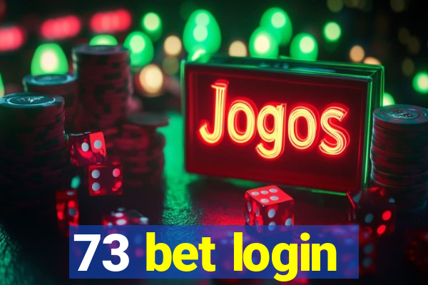 73 bet login